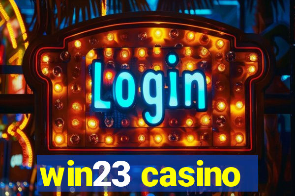 win23 casino